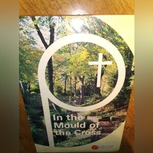 In The Mould Of The Cross JC Metcalf 1984 Overcomer Publication Paperback Sealed